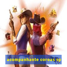 acompanhante coroas sp